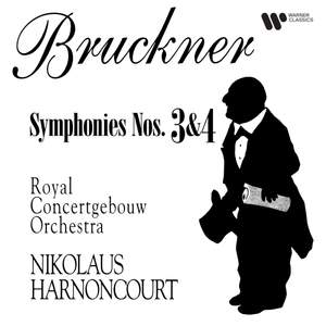 Bruckner: Symphonies Nos. 3 & 4