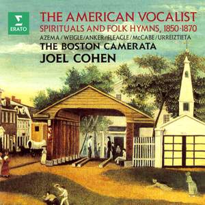 The American Vocalist. Spirituals and Folk Hymns, 1850-1870