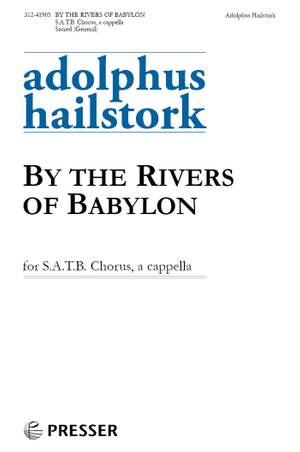 Hailstork, A: By the Rivers of Babylon