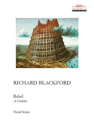 Richard Blackford: Babel - A Cantata Vocal Score