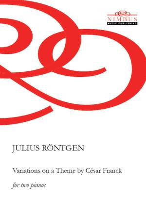 Julius Röntgen: Variations on a Theme by César Franck