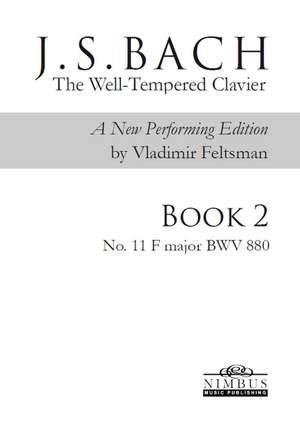 J.S. Bach: The Well-Tempered Clavier, a new performing edition by Vladimir Feltsman - Book 2 No. 11 in F major BWV880