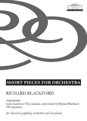 Camille Saint-Saëns, orchestrated by Richard Blackford: 'Aquarium' Movement VIII. from Carnival of the Animals for Symphony Orchestra