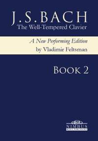J.S. Bach: The Well-Tempered Clavier, a new performing edition by Vladimir Feltsman - Complete Book 2 BWV870-893