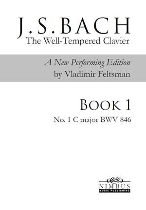 J.S. Bach: The Well-Tempered Clavier, a new performing edition by Vladimir Feltsman - Book 1 No. 1 in C major BWV846