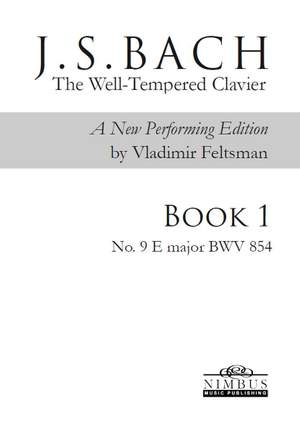 J.S. Bach: The Well-Tempered Clavier, a new performing edition by Vladimir Feltsman - Book 1 No. 9 in E major BWV854