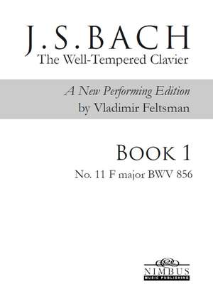 J.S. Bach: The Well-Tempered Clavier, a new performing edition by Vladimir Feltsman - Book 1 No. 11 in F major BWV856