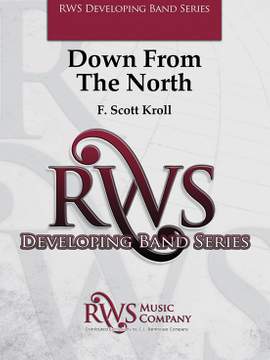 Kroll, F. Scott: Down from the North (os score)
