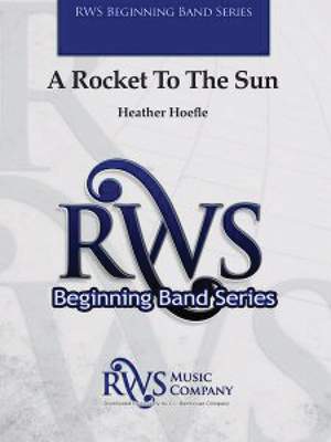 Hoefle, Heather: A Rocket to the Sun (os score)