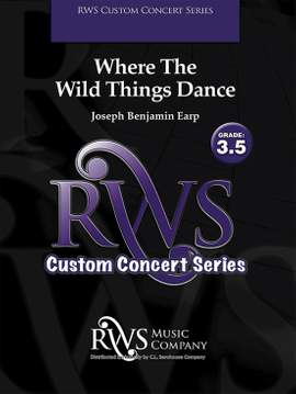 Earp, Joseph Benjamin: Where the Wild Things Dance (os sc)