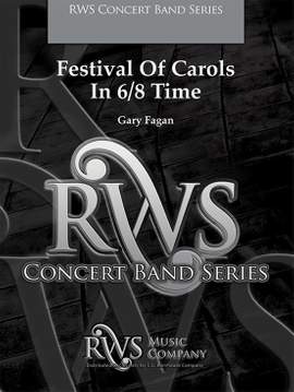 Fagan, Gary: Festival of Carols in 6/8 Time (os sc)