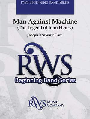 Earp, Joseph Benjamin: Man Against Machine (The Legend of John Henry)