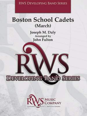 Daly, J: Boston School Cadets: March (os sc)
