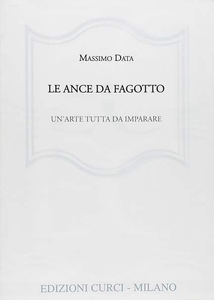 Massimo Data: Le Ance da Fagotto