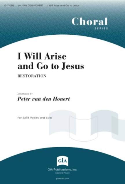 I Will Arise and Go to Jesus