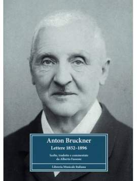 Anton Bruckner. Lettere