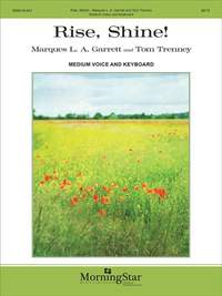Tom Trenney_Marques L.A. Garrett: Rise, Shine!