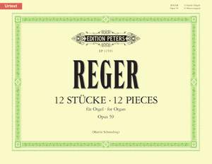 Reger, M: 12 Stücke op. 59