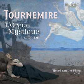 Tournemire: l'Orgue Mystique