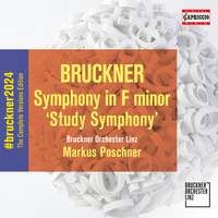 Anton Bruckner: Symphony in F minor 'Study Symphony'