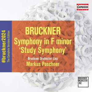 Anton Bruckner: Symphony in F minor 'Study Symphony'