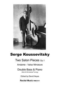 Serge Koussevitsky: Two Salon Pieces Op.1