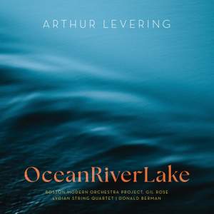 Arthur Levering: OceanRiverLake