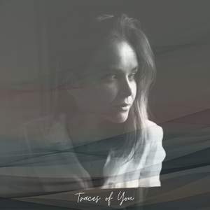 Traces of You