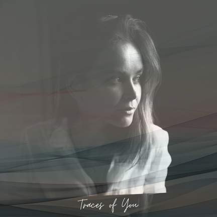 Traces of You