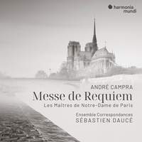 André Campra: Messe de Requiem & Les Maîtres de Notre-Dame de Paris