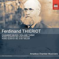 Ferdinand Thieriot: Chamber Music, Vol. 3