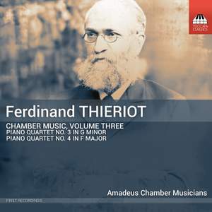 Ferdinand Thieriot: Chamber Music, Vol. 3