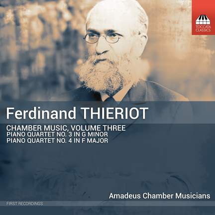 Ferdinand Thieriot: Chamber Music, Vol. 3