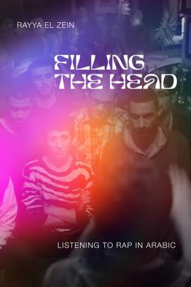 Filling the Head: Listening to Rap in Arabic