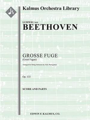 Beethoven: Grosse Fuge (Great Fugue), Op. 133