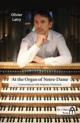 Latry, Olivier - At the Organ of Notre-Dame