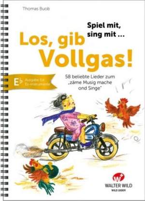 Buob, T: Los, gib Vollgas! – für Es-Instrumente