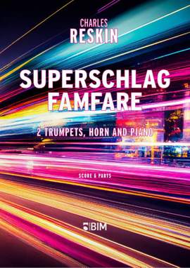 Charles Reskin: Superschlag Famfare