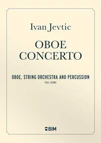 Ivan Jevtic: Oboe Concerto