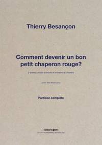 Thierry Besançon: Comment devenir un bon petit Chaperon rouge