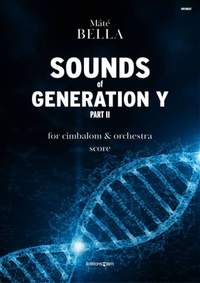 Máté Bella: Sounds of Generation Y, Part II