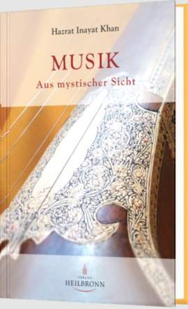 Khan, H I: Musik - aus mystischer Sicht