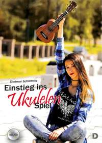 Schwanitz, D: Einstieg ins Ukulelenspiel