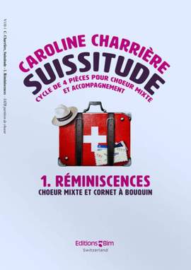 Caroline Charrière: Suissitude - 1. Réminiscences