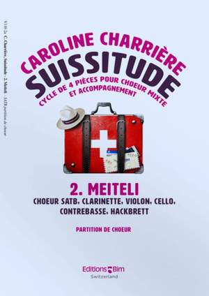 Caroline Charrière: Suissitude - 2. Meiteli