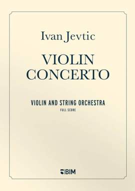 Ivan Jevtic: Violon Concerto