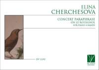 Elina Cherchesova: Concert Paraphrase on Le Rossignol