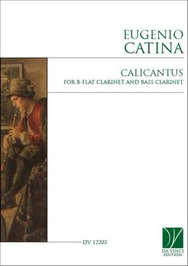 Eugenio Catina: Calicantus, for B-flat Clarinet and Bass Clarinet