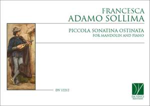 Francesca Adamo: Piccola Sonatina Ostinata, for Mandolin and Piano