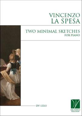 Vincenzo La Spesa: Two Minimal Sketches, for Piano